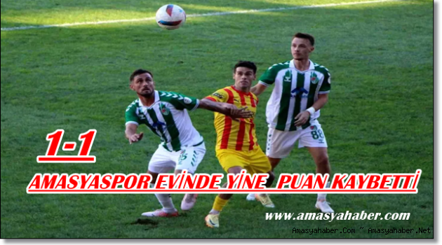 Amasyaspor ve Tire 2021 FK  1-1 