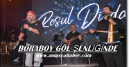 BORABOY DERNEĞİNDEN RÜYA GİBİ BİR ŞENLİK VE KONSER.